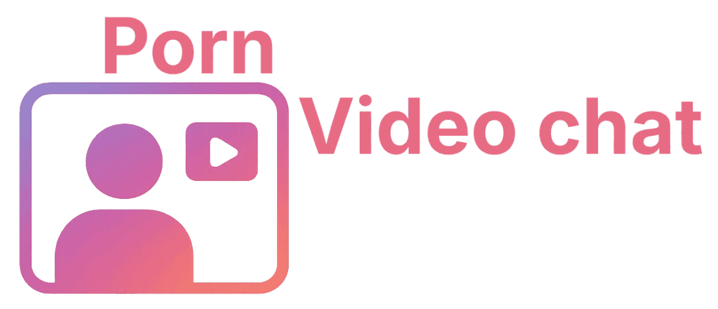 Chat vidéo porno